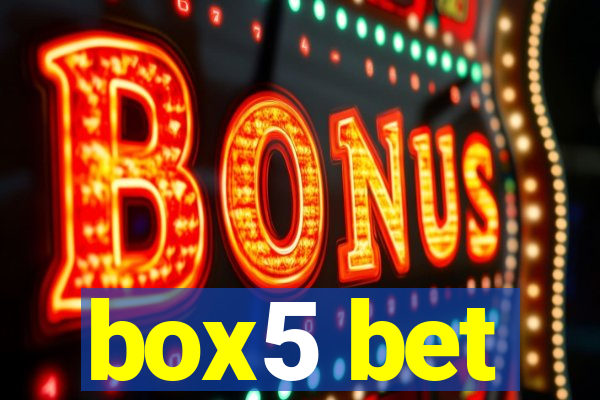 box5 bet